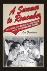 A Summer to Remember - Lew Freedman - 9781613216743