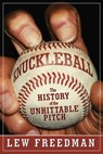 Knuckleball - Lew Freedman - 9781613217948