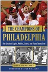 The Champions of Philadelphia - Rich Westcott - 9781613218501