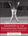 Legends of the Philadelphia Phillies - Bob Gordon - 9781613218525