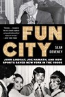 Fun City - Sean Deveney - 9781613218594
