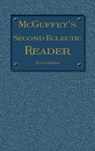 McGuffey's Second Eclectic Reader - WILLIAM H MCGUFFEY - 9781613220672