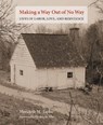 Making a Way Out of No Way - Merideth M. Taylor - 9781613322406
