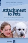 Attachment to Pets - Henri Julius ; Andrea Beetz ; Kurt Kotrschal ; Dennis Turner ; Kerstin Uvnäs-Moberg - 9781613344422