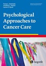 Psychological Approaches to Cancer Care - Teresa L. Deshields ; Jonathan Kaplan ; Lauren Z. Rynar - 9781613345115