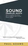 Sound Financial Advice - Paul Adams - 9781613398074