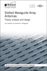 Slotted Waveguide Array Antennas - LARS JOSEFSSON ; SEMBIAM R. (PROFESSOR,  California State University, Northridge, USA) Rengarajan - 9781613531891