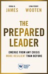 The Prepared Leader - Erika H. James ; Lynn Perry Wooten - 9781613631638