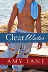 Clear Water - Amy Lane - 9781613721919