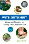 Wits Guts Grit - Jena Pincott - 9781613736883