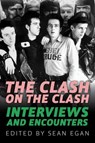 Clash on the Clash - Sean Egan - 9781613737453