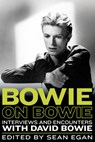 Bowie on Bowie: Interviews and Encounters with David Bowie - Sean Egan - 9781613738788