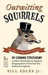 OUTWITTING SQUIRRELS 3/E - ADLER,  Bill - 9781613749418
