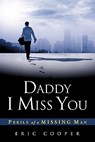 Daddy I Miss You - Eric Cooper - 9781613792582