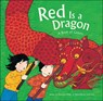 Red Is a Dragon: A Book of Colors - Roseanne Thong - 9781613831861