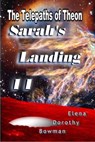 The Telepaths of Theon: Sarah's Landing Series, Vol. 2 - Elena Dorothy Bowman - 9781613861738