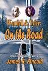 Wendell & Tyler: On the Road! Open Road Series, Vol. 2 - James R. Kincaid - 9781613863459