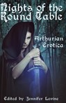 Nights of the Round Table: Arthurian Erotica - Yolande Kleinn - 9781613901557