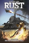 Rust Vol. 2: Secrets of the Cell - Royden Lepp - 9781613985663