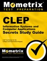 CLEP Information Systems and Computer Applications Exam Secrets Study Guide: CLEP Test Review for the College Level Examination Program - Mometrix College Credit Test Team - 9781614035008