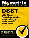 DSST Life-Span Developmental Psychology Exam Secrets Study Guide: DSST Test Review for the Dantes Subject Standardized Tests - Mometrix College Credit Test Team - 9781614035275