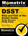 DSST Rise and Fall of the Soviet Union Exam Secrets Study Guide: DSST Test Review for the Dantes Subject Standardized Tests - Mometrix College Credit Test Team - 9781614035381