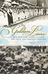 The Golden Lane - Margot McMillen - 9781614230861