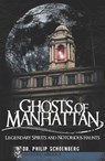 Ghosts of Manhattan - Philip Schoenberg - 9781614233756