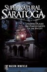 Supernatural Saratoga - Mason Winfield - 9781614235231