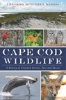 Cape Cod Wildlife - Theresa Mitchell Barbo - 9781614235545