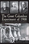 The Great Columbus Experiment of 1908 - Conrade C. Hinds - 9781614236856