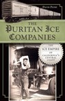 The Puritan Ice Companies - David Petry - 9781614238096