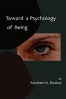Toward a Psychology of Being-Reprint of 1962 Edition First Edition - Abraham H. Maslow - 9781614271741