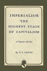 Imperialism the Highest Stage of Capitalism - Vladimir Ilich Lenin - 9781614271901