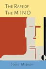The Rape of the Mind - Joost A. M. Meerloo - 9781614277873
