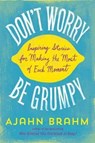 Don't Worry, be Grumpy - BRAHM,  Ajahn - 9781614291671