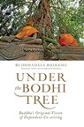 Under the Bodhi Tree - Ajahn Buddhadasa Bhikkhu - 9781614292371