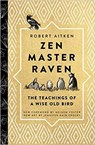 Zen Master Raven - Robert Aitken ; Nelson Foster - 9781614293842