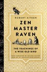 Zen Master Raven - Robert Aitken - 9781614294009