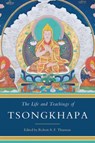 The Life and Teachings of Tsongkhapa - Robert A.F. Thurman - 9781614294276