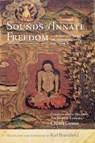 Sounds of Innate Freedom - Karl Brunnholzl - 9781614296355