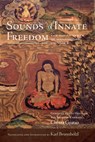 Sounds of Innate Freedom - Karl Brunnholzl - 9781614297093