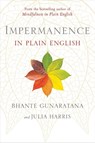 Impermanence in Plain English - Bhante Henepola Gunaratana ; Julia Harris - 9781614298915