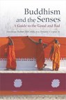 Buddhism and the Senses - Robert DeCroli ; Donald S. Lopez Jr. - 9781614299035