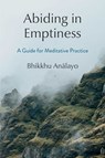 Abiding in Emptiness - Bhikkhu Analayo - 9781614299172