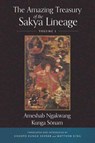 The Amazing Treasury of the Sakya Lineage - Ameshab Ngakwang Kunga Sonam - 9781614299196