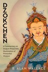 Dzokchen - B. Alan Wallace - 9781614299318