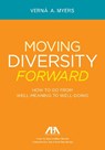 MOVING DIVERSITY FORWARD - Verna A. Myers - 9781614380061