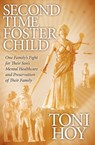 Second Time Foster Child - Toni Hoy - 9781614481614