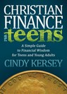 Christian Finance for Teens - Cindy Kersey - 9781614487548